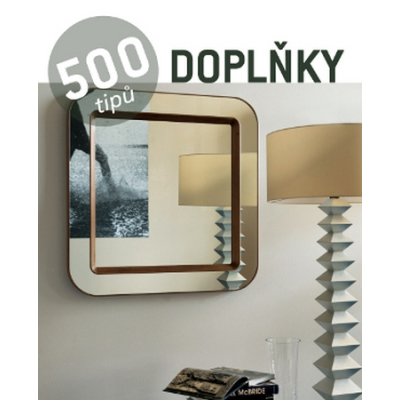 500 tipov: príslušenstvo                    